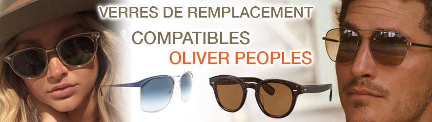 Verres solaires - Compatibles Oliver Peoples | Changer mes Verres