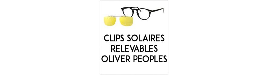 Clips solaires relevables-Compatibles Oliver Peoples |ChangermesVerres